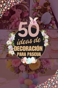 ideas de decoracion para pascua